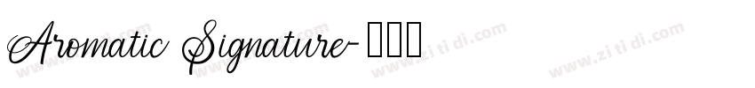 Aromatic Signature字体转换